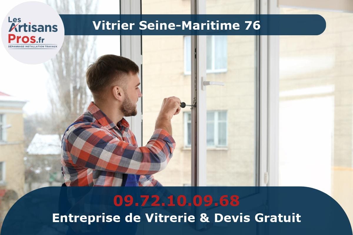 Vitrier Seine-Maritime 76