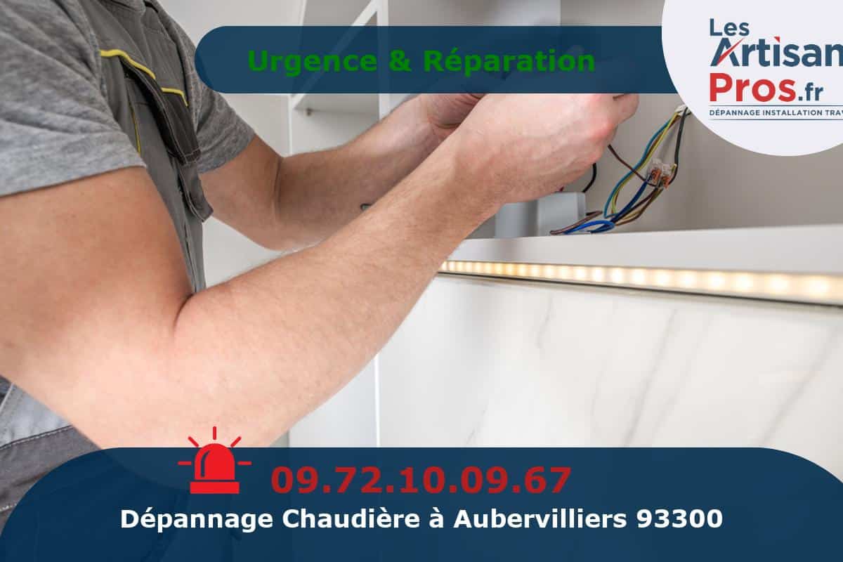 Dépannage de Chauffage Aubervilliers