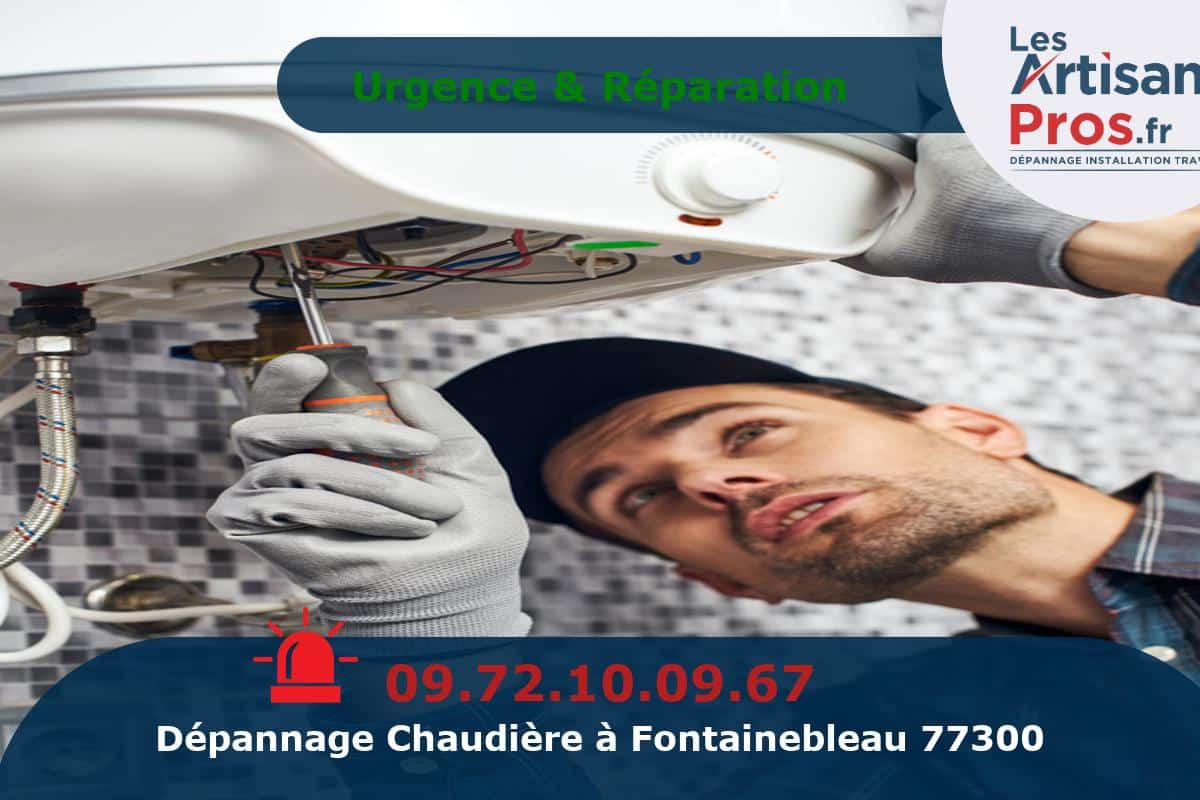 Dépannage de Chauffage Fontainebleau