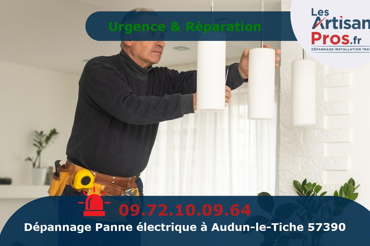 Dépannage Électrique Audun-le-Tiche