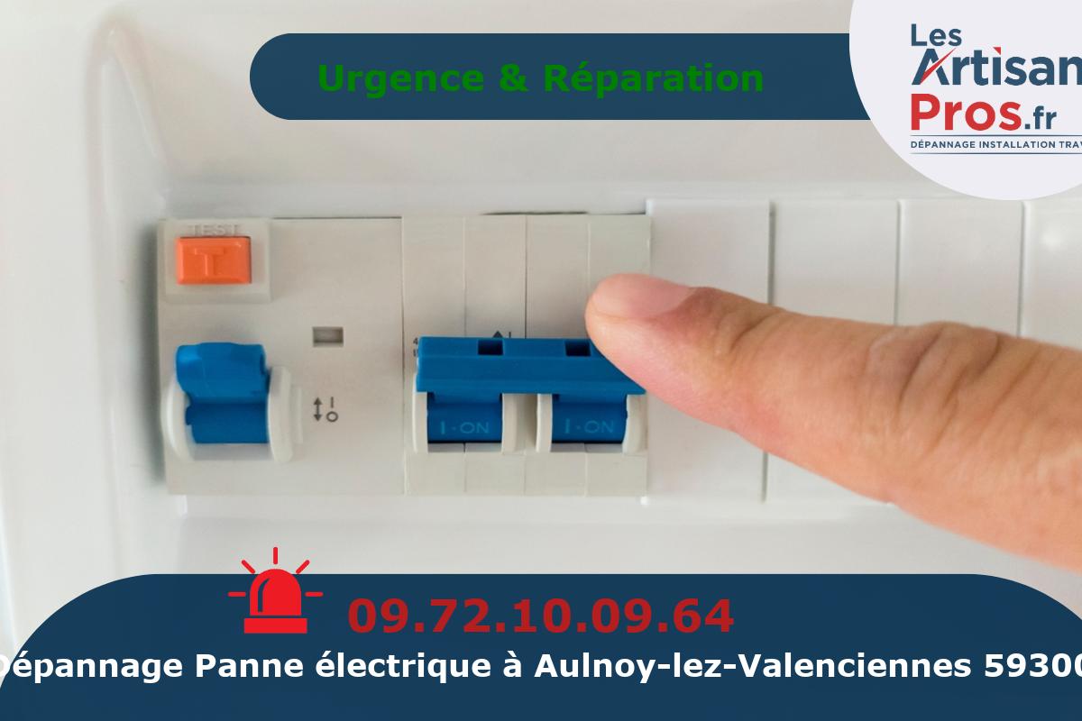 Dépannage Électrique Aulnoy-lez-Valenciennes