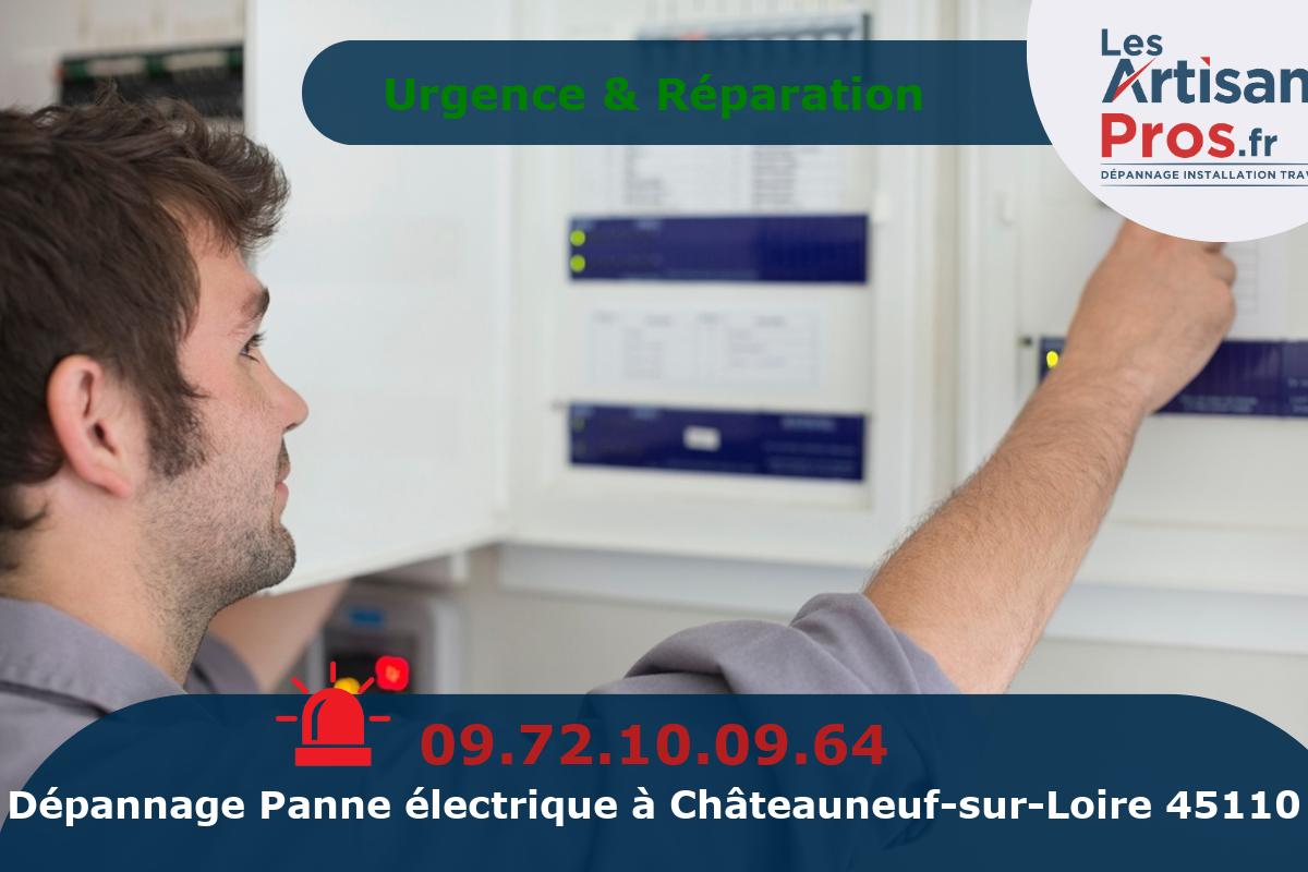 Dépannage Électrique Châteauneuf-sur-Loire
