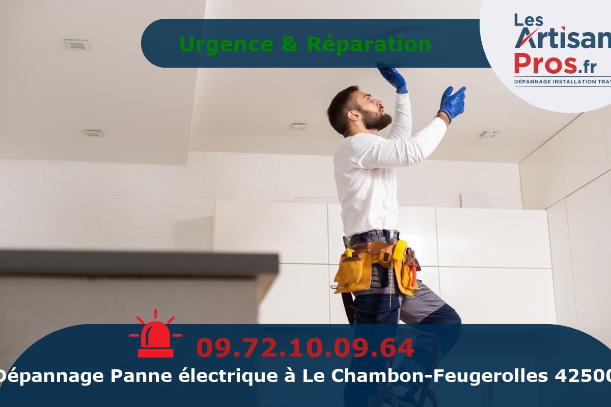 Dépannage Électrique Le Chambon-Feugerolles