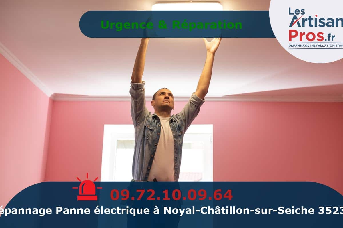 Dépannage Électrique Noyal-Châtillon-sur-Seiche