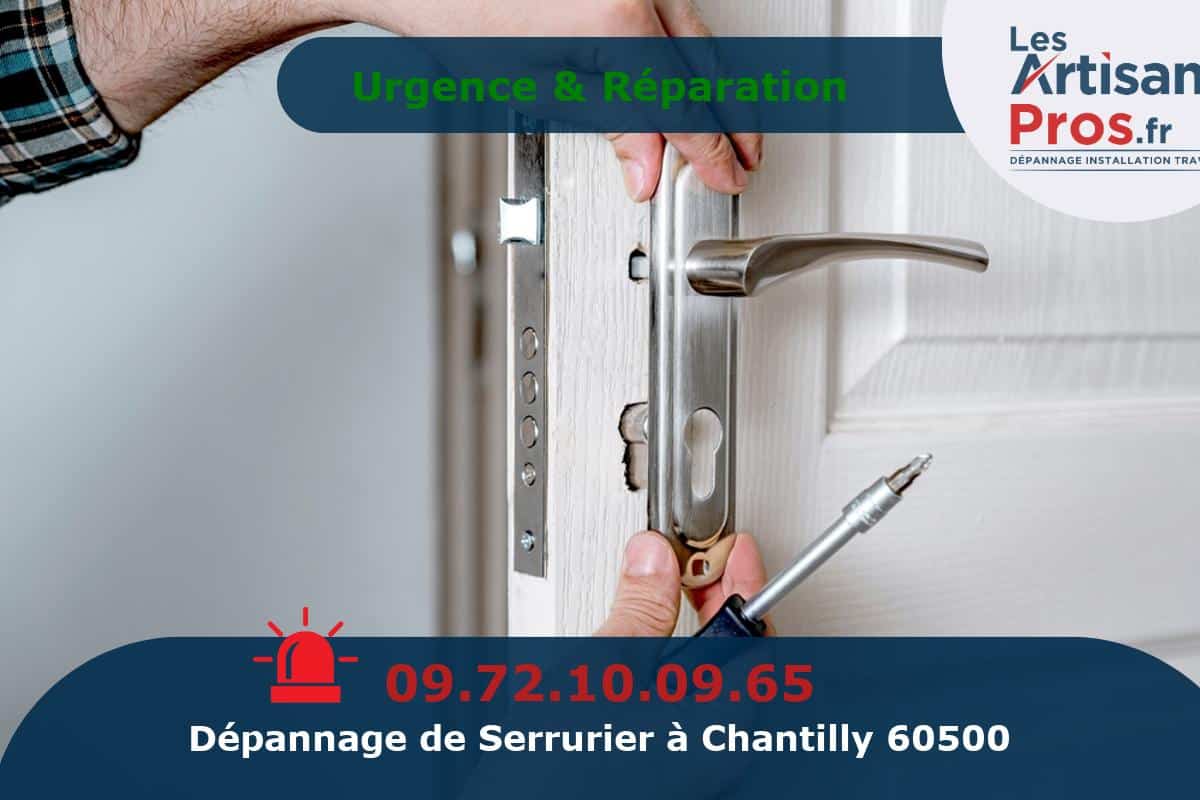 Dépannage Serrurerie Chantilly