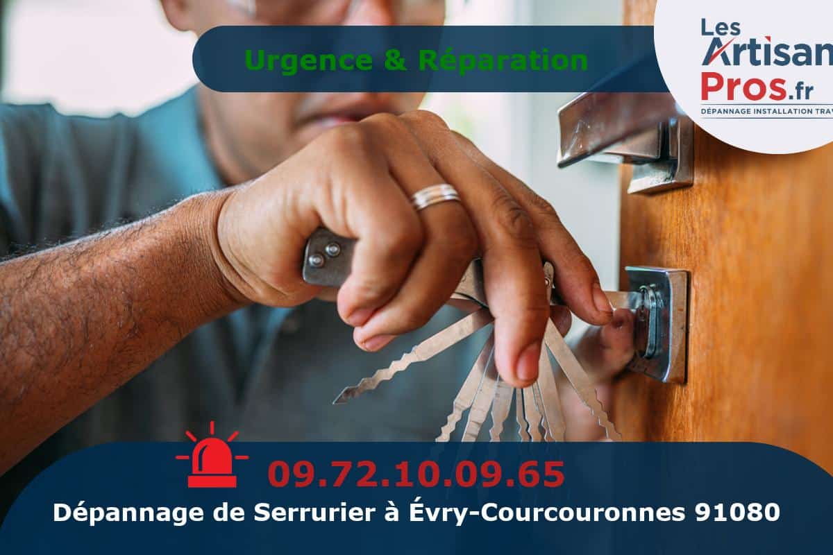 Dépannage Serrurerie Évry-Courcouronnes