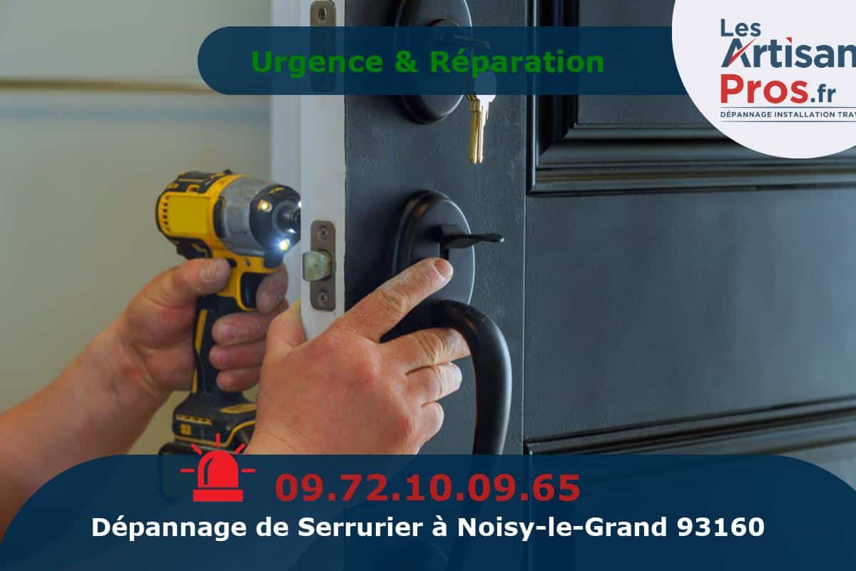 Dépannage Serrurerie Noisy-le-Grand