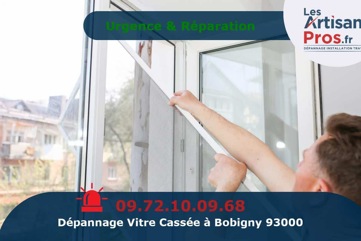 Dépannage de Vitrerie Bobigny