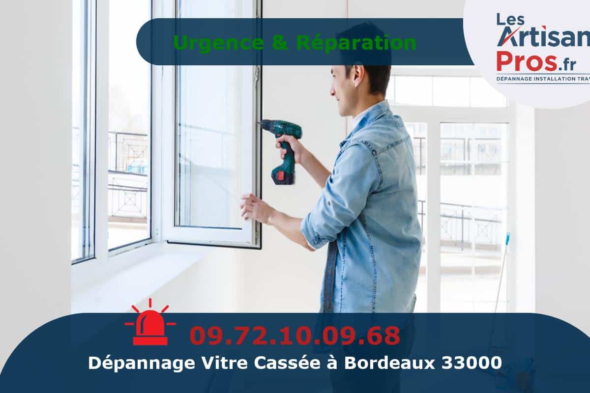 Dépannage de Vitrerie Bordeaux