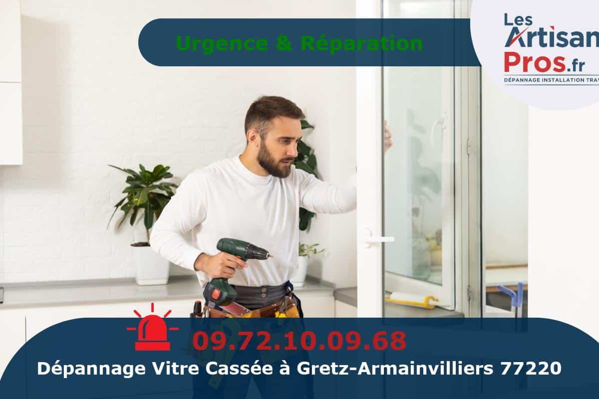 Dépannage de Vitrerie Gretz-Armainvilliers