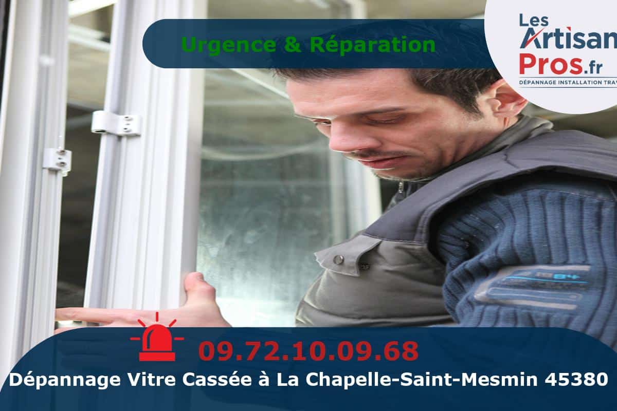 Dépannage de Vitrerie La Chapelle-Saint-Mesmin