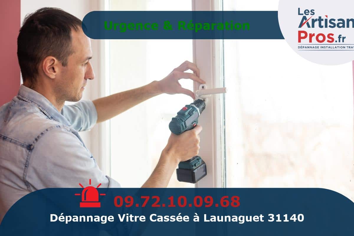 Dépannage de Vitrerie Launaguet