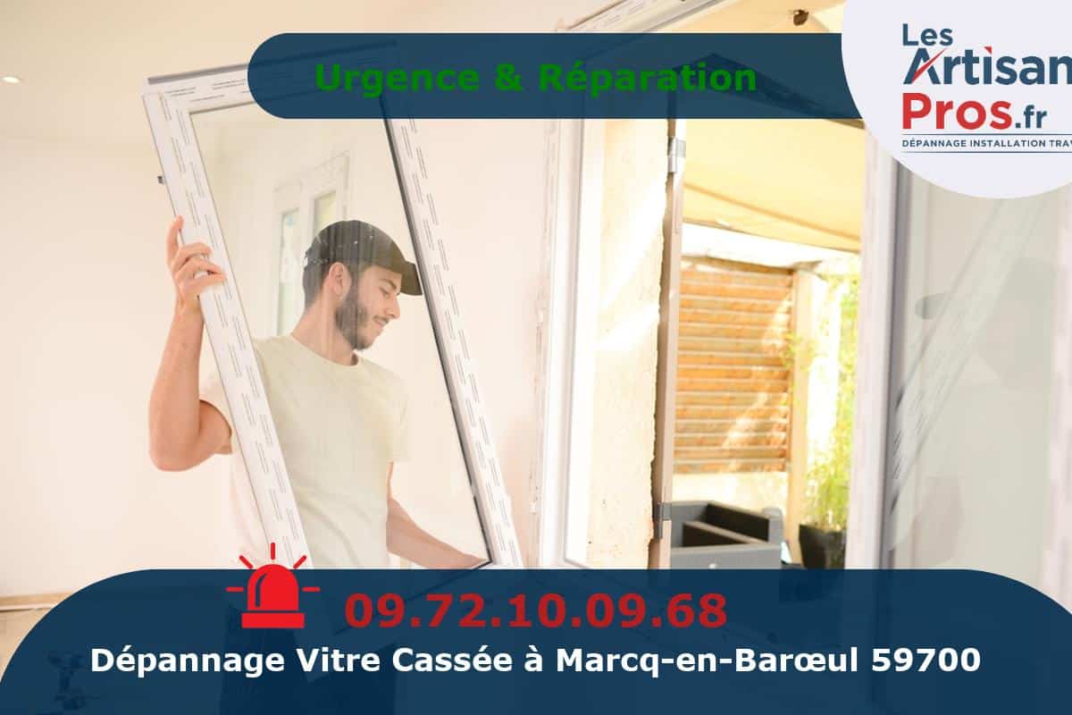 Dépannage de Vitrerie Marcq-en-Barœul