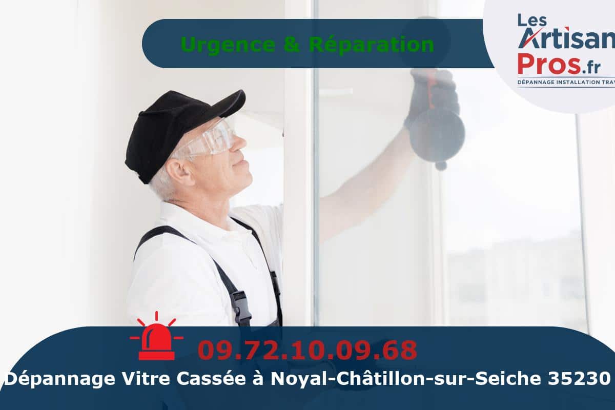 Dépannage de Vitrerie Noyal-Châtillon-sur-Seiche