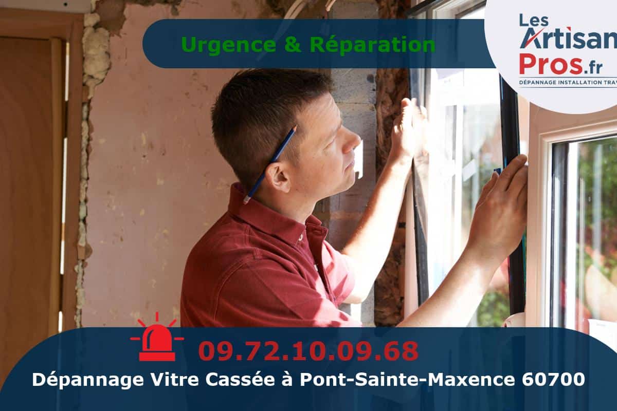 Dépannage de Vitrerie Pont-Sainte-Maxence