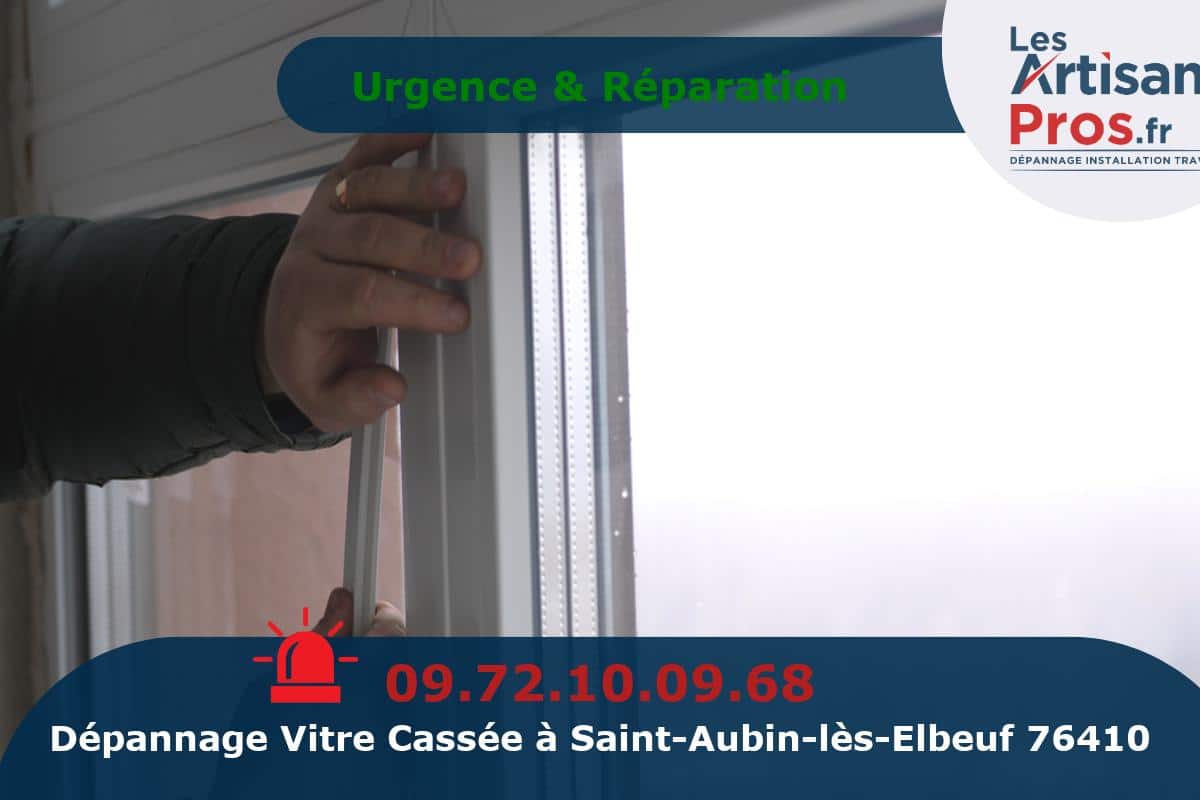 Dépannage de Vitrerie Saint-Aubin-lès-Elbeuf