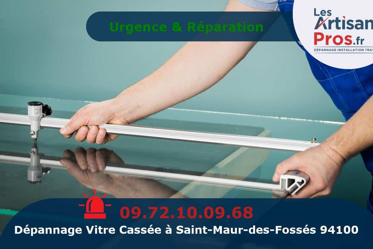 Dépannage de Vitrerie Saint-Maur-des-Fossés