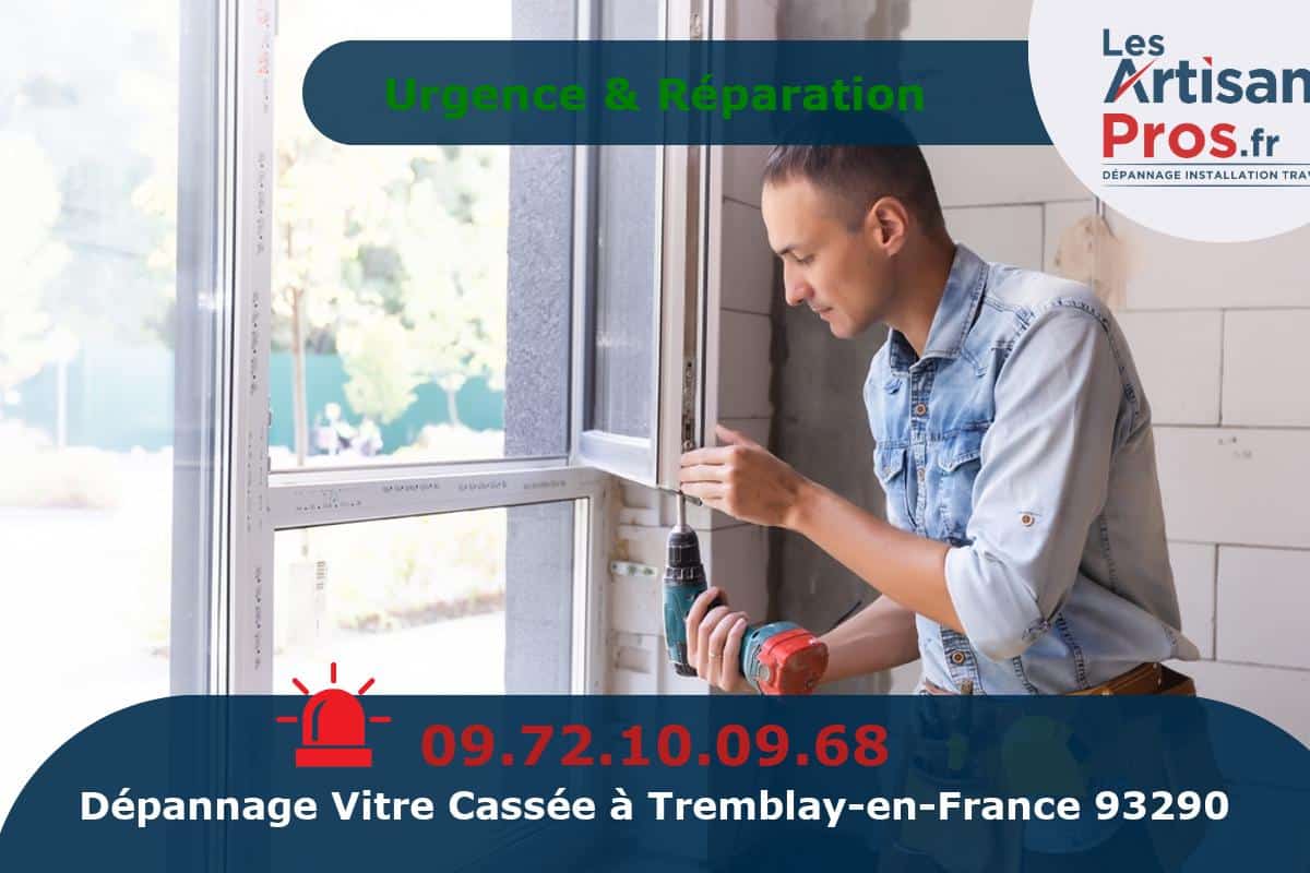 Dépannage de Vitrerie Tremblay-en-France