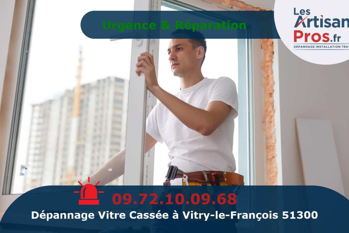 Dépannage de Vitrerie Vitry-le-François