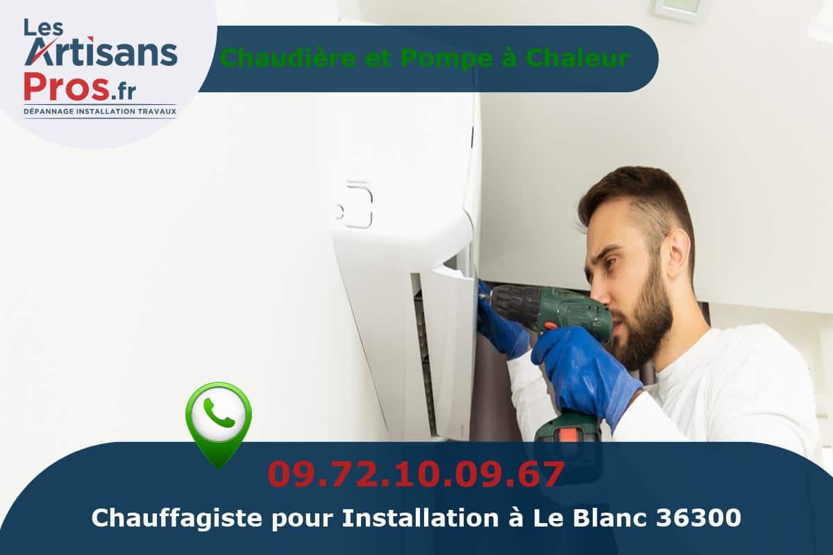 Installation de Chauffage Le Blanc