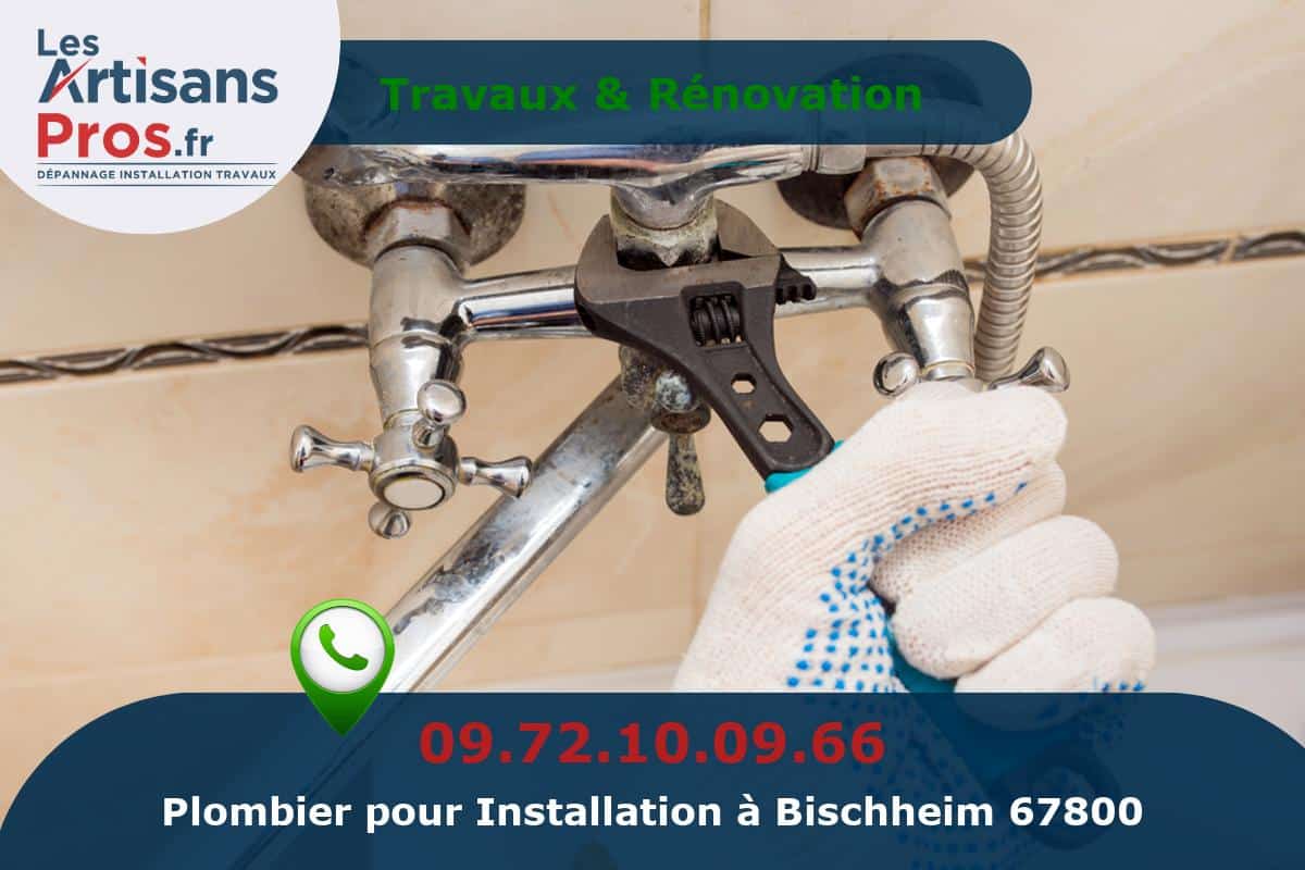 Installation de Plomberie Bischheim