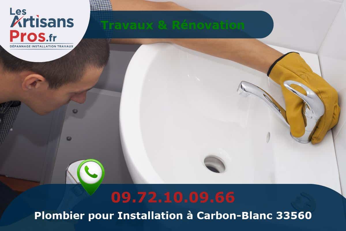 Installation de Plomberie Carbon-Blanc