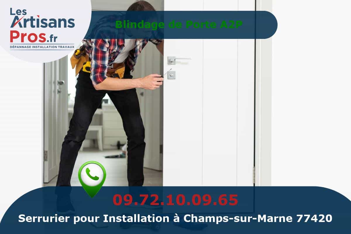 Installation de Serrurerie Champs-sur-Marne