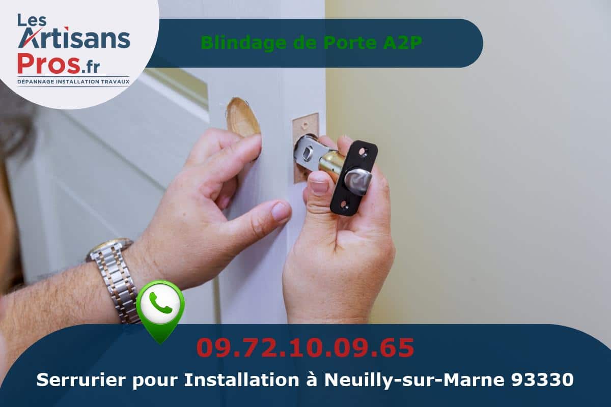 Installation de Serrurerie Neuilly-sur-Marne