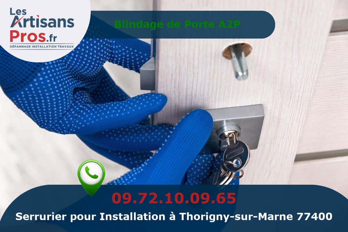 Installation de Serrurerie Thorigny-sur-Marne