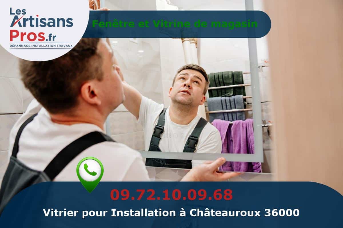Installation de Vitrerie Châteauroux