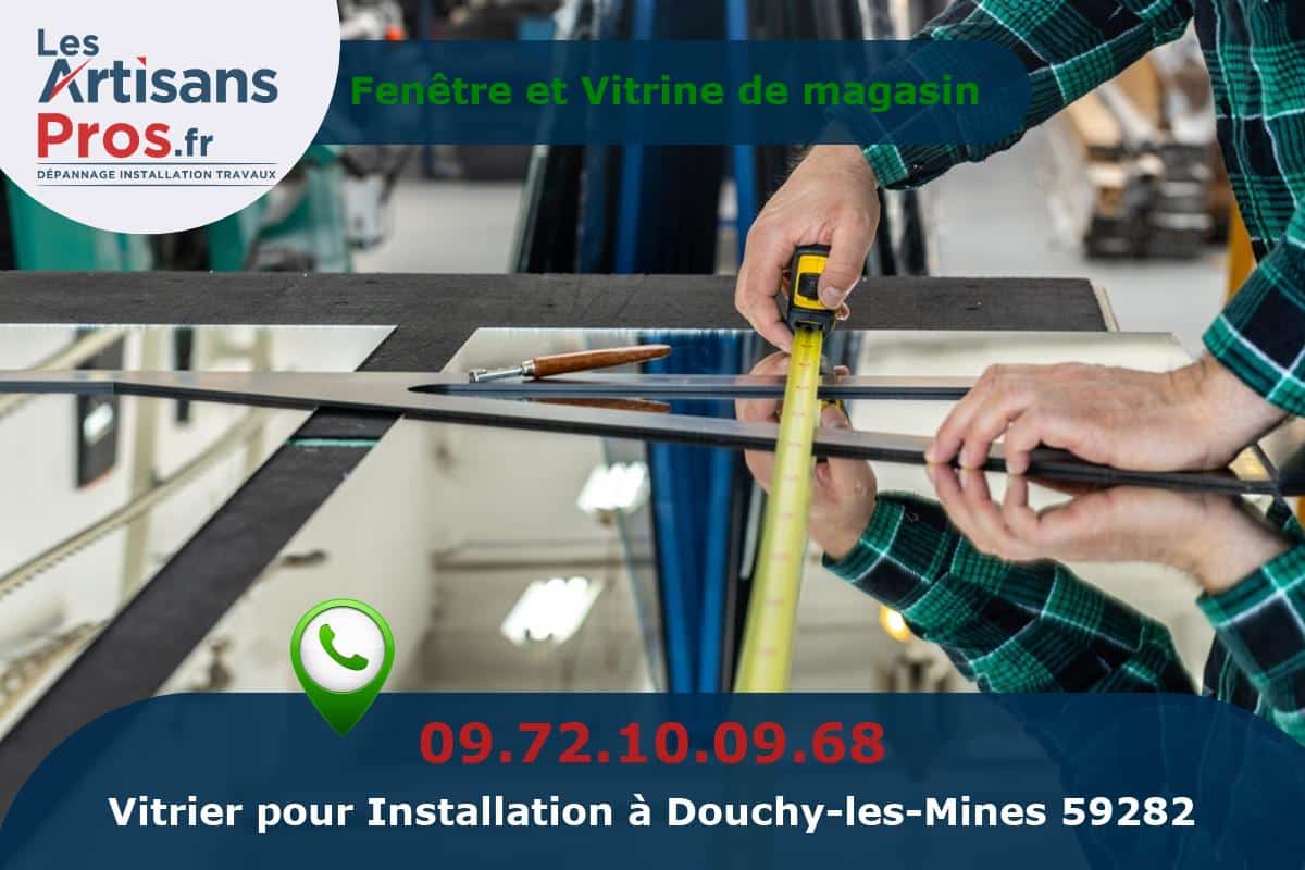 Installation de Vitrerie Douchy-les-Mines