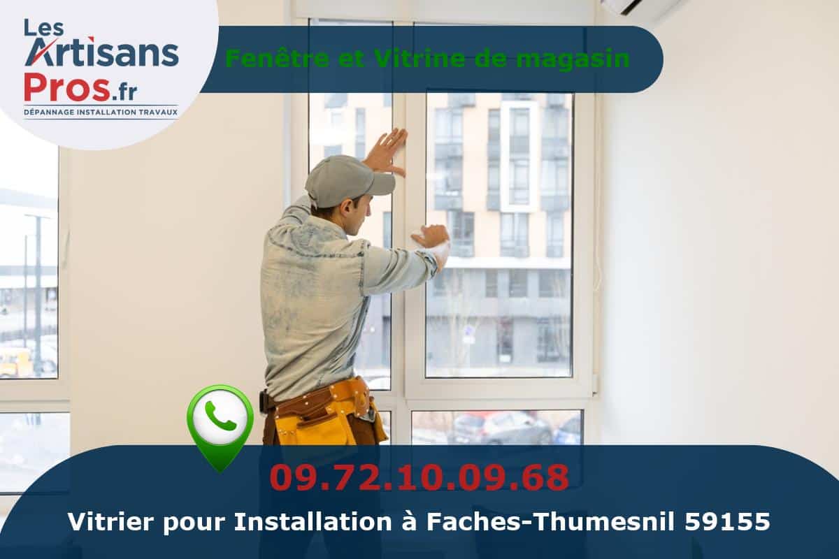 Installation de Vitrerie Faches-Thumesnil