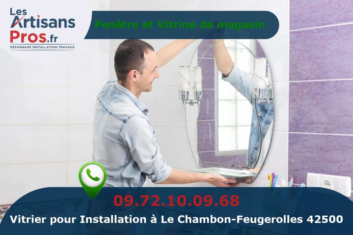 Installation de Vitrerie Le Chambon-Feugerolles