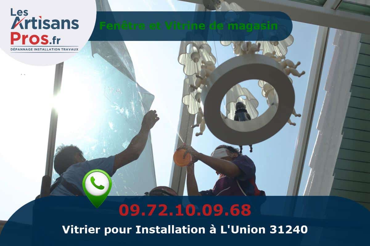 Installation de Vitrerie L’Union