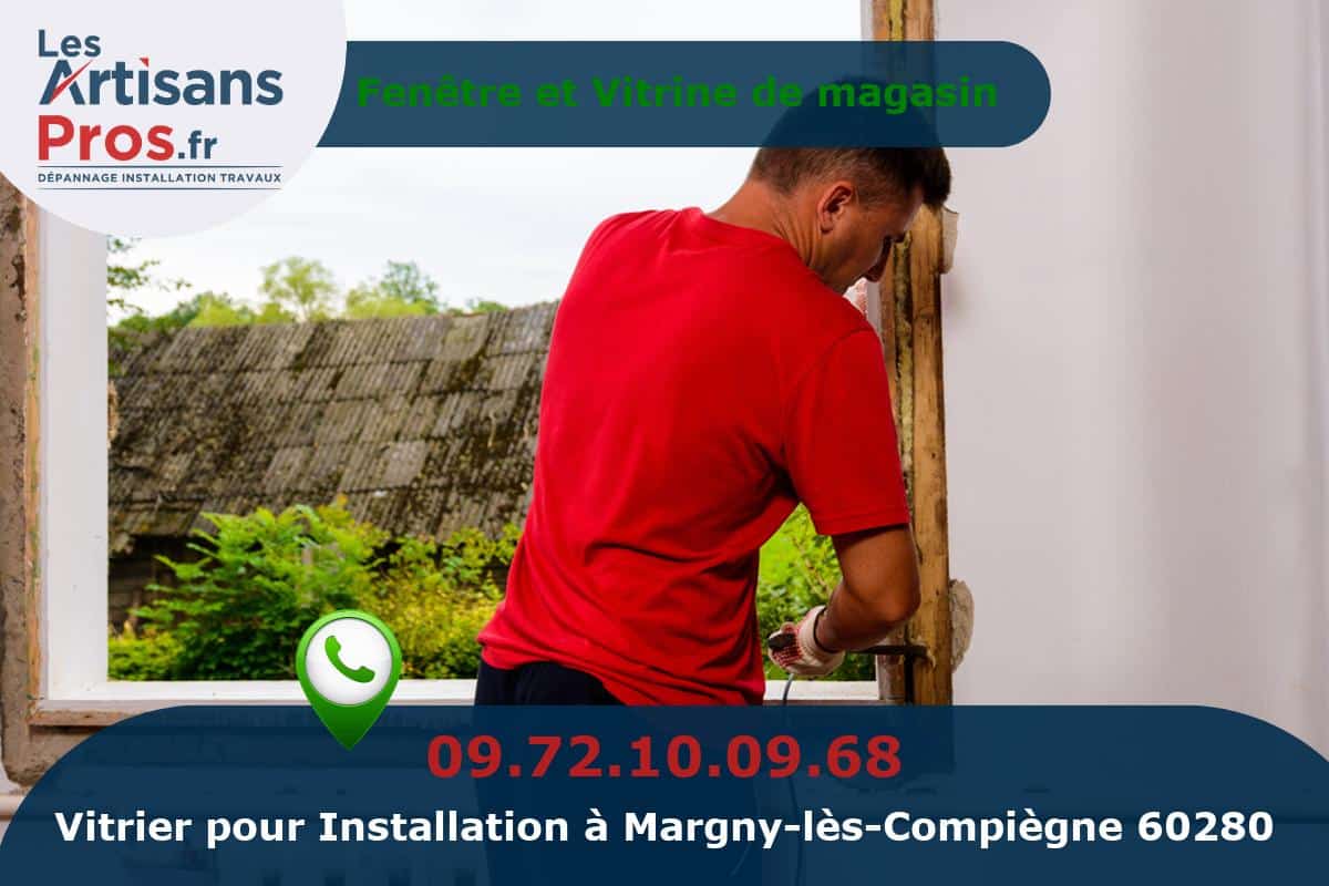 Installation de Vitrerie Margny-lès-Compiègne