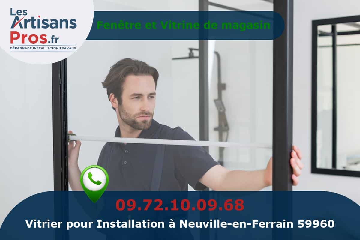 Installation de Vitrerie Neuville-en-Ferrain