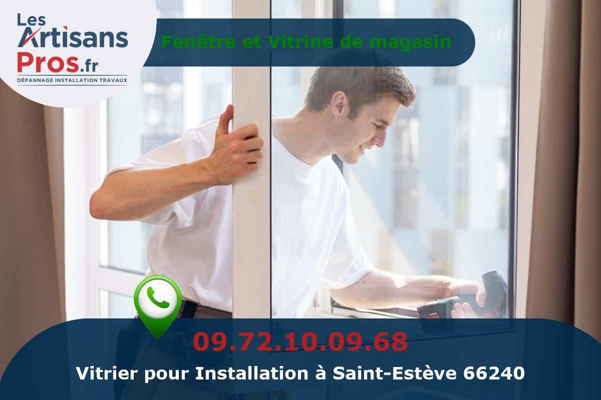 Installation de Vitrerie Saint-Estève