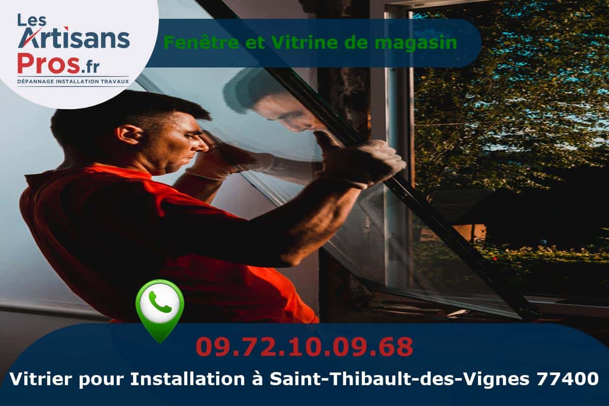 Installation de Vitrerie Saint-Thibault-des-Vignes