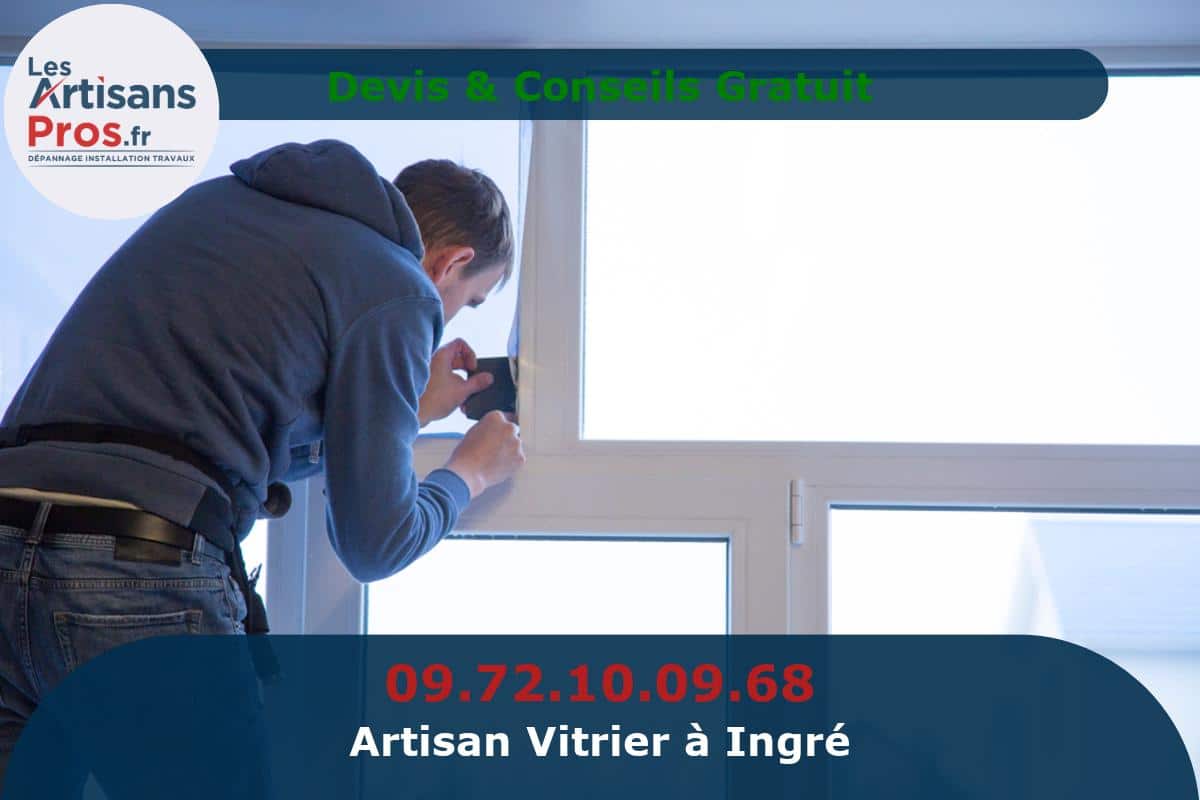 Vitrier à Ingré
