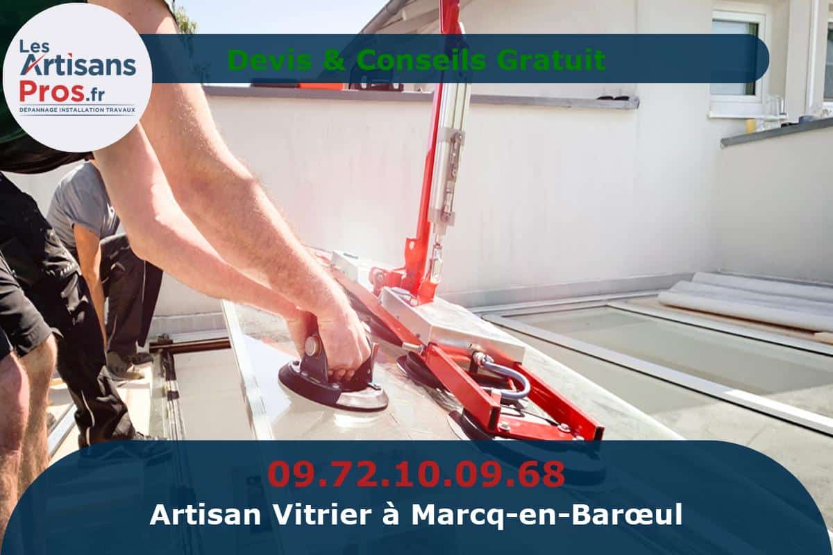 Vitrier à Marcq-en-Barœul