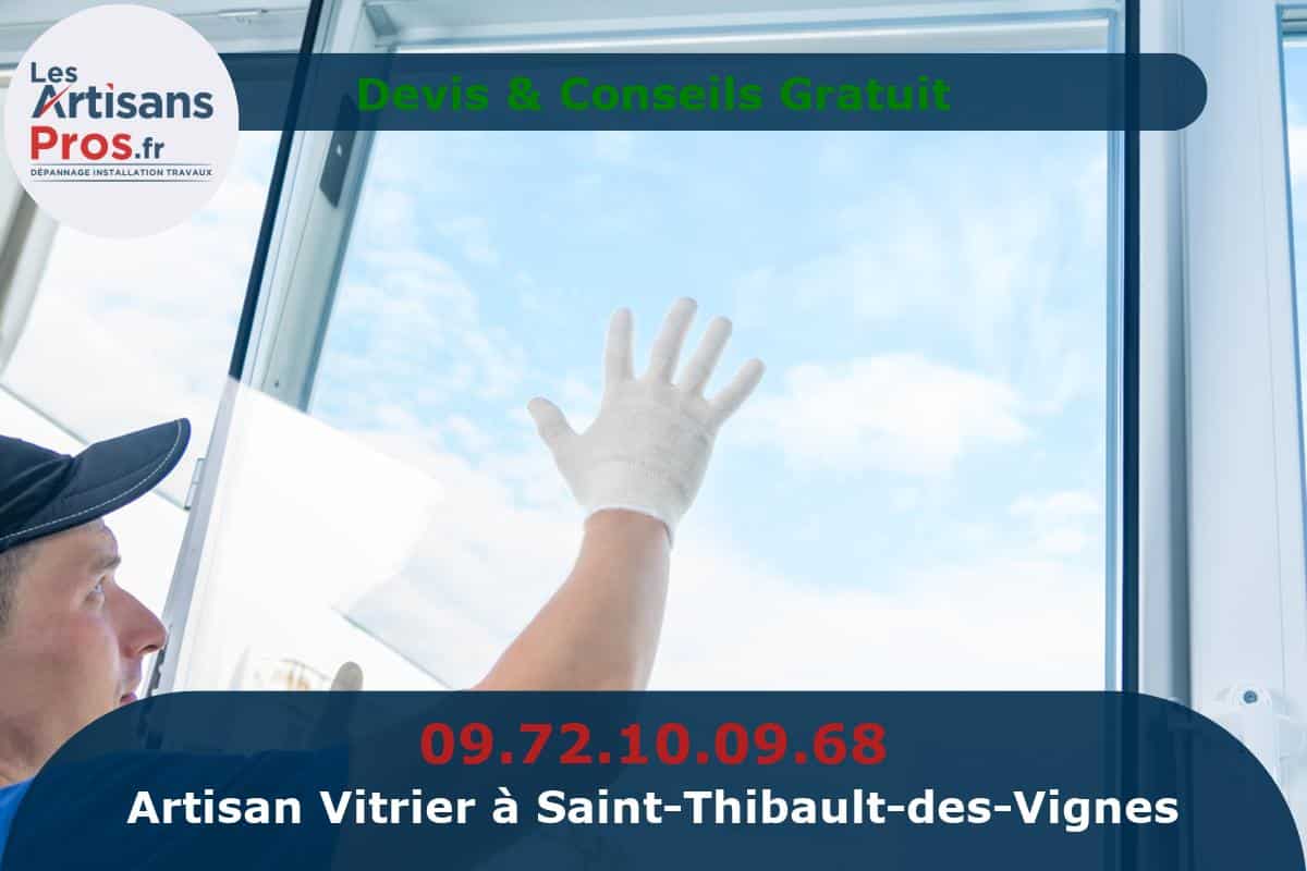 Vitrier à Saint-Thibault-des-Vignes