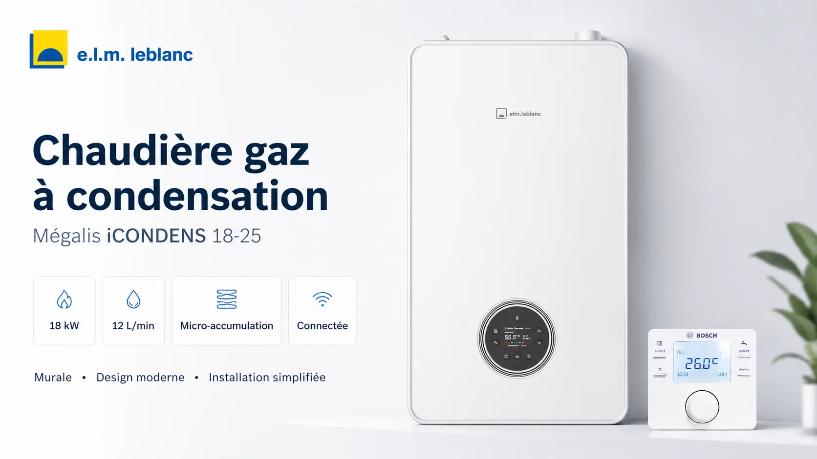 Chaudière gaz à condensation e.l.m. leblanc Mégalis iCONDENS 18-25 avec thermostat connecté