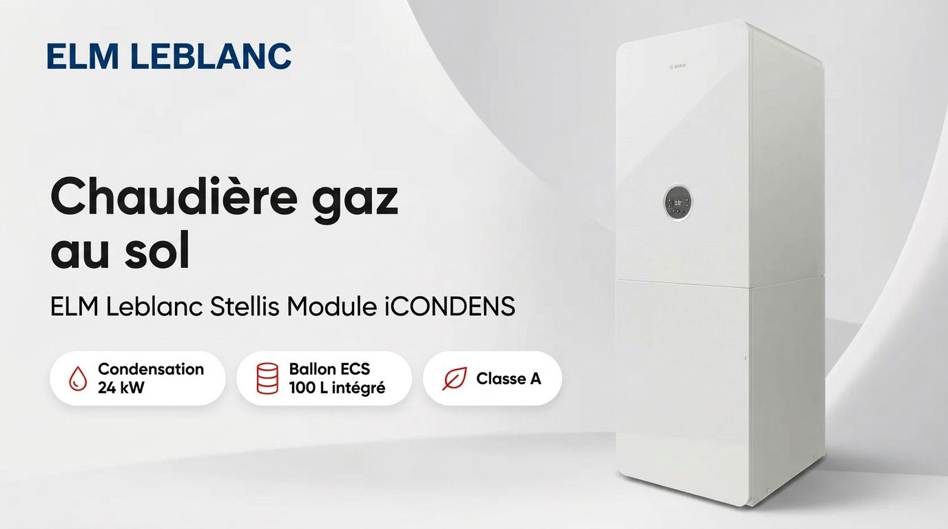 Chaudière gaz au sol ELM Leblanc Stellis Module iCONDENS 24 kW à condensation