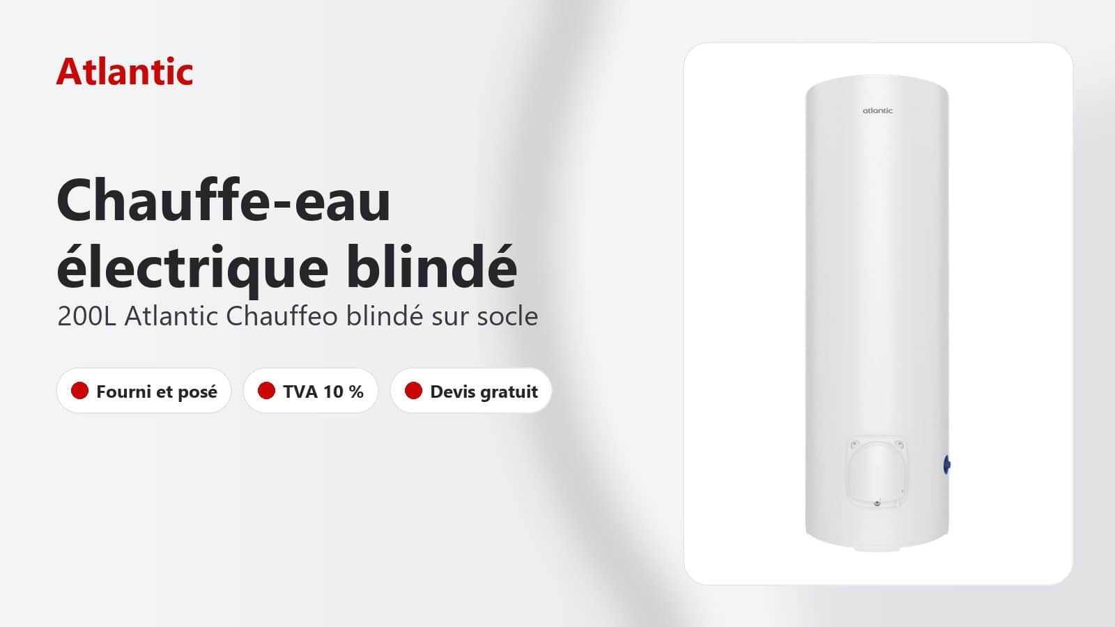 Chauffe-eau électrique Atlantic Chauffeo blindé 200 L sur socle