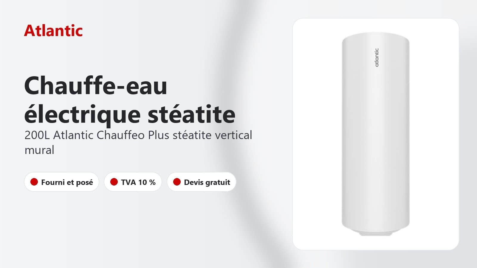 Chauffe-eau électrique 200L Atlantic Chauffeo Plus stéatite vertical mural
