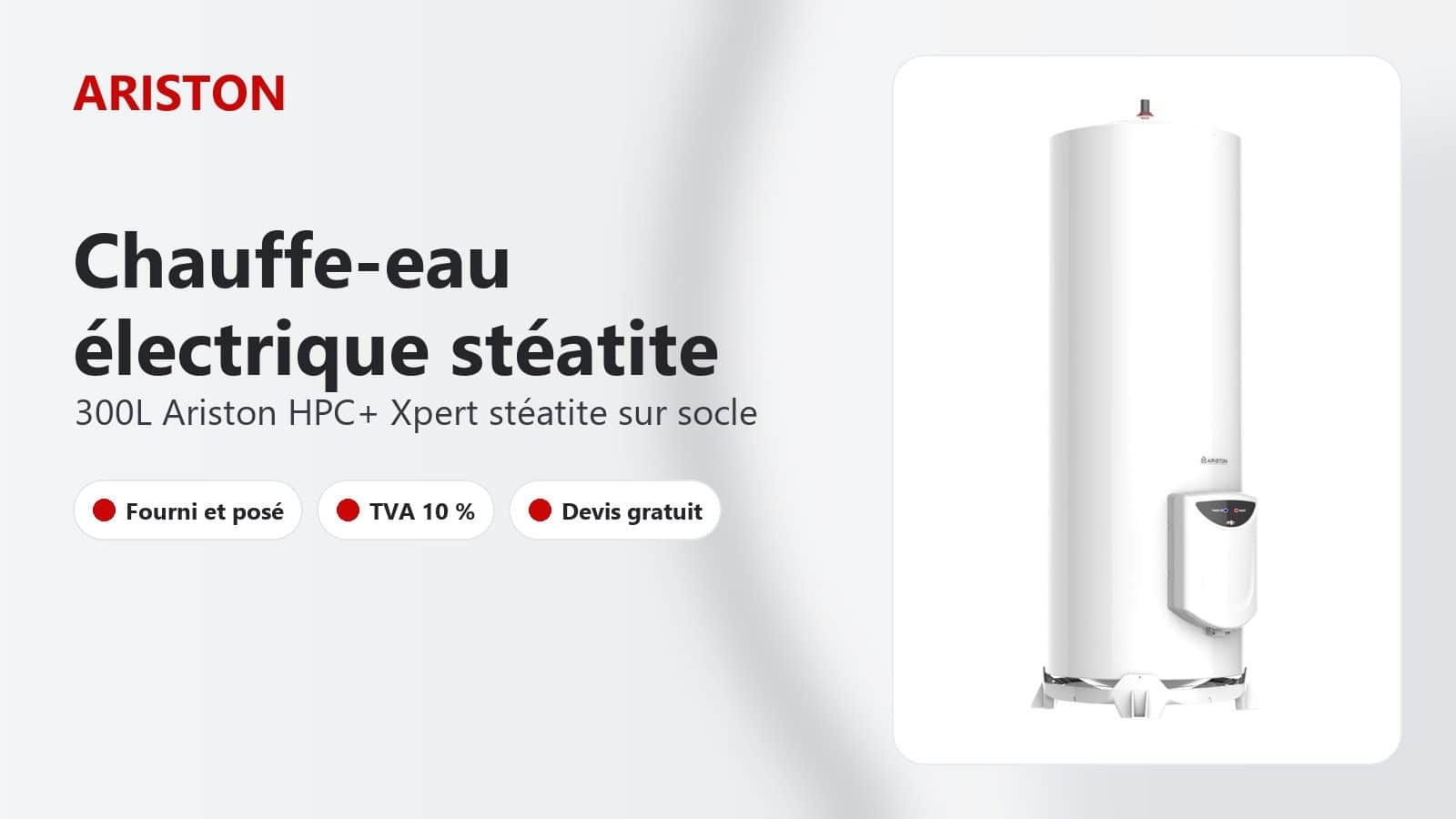 Chauffe-eau électrique Ariston HPC+ Xpert 300 L sur socle