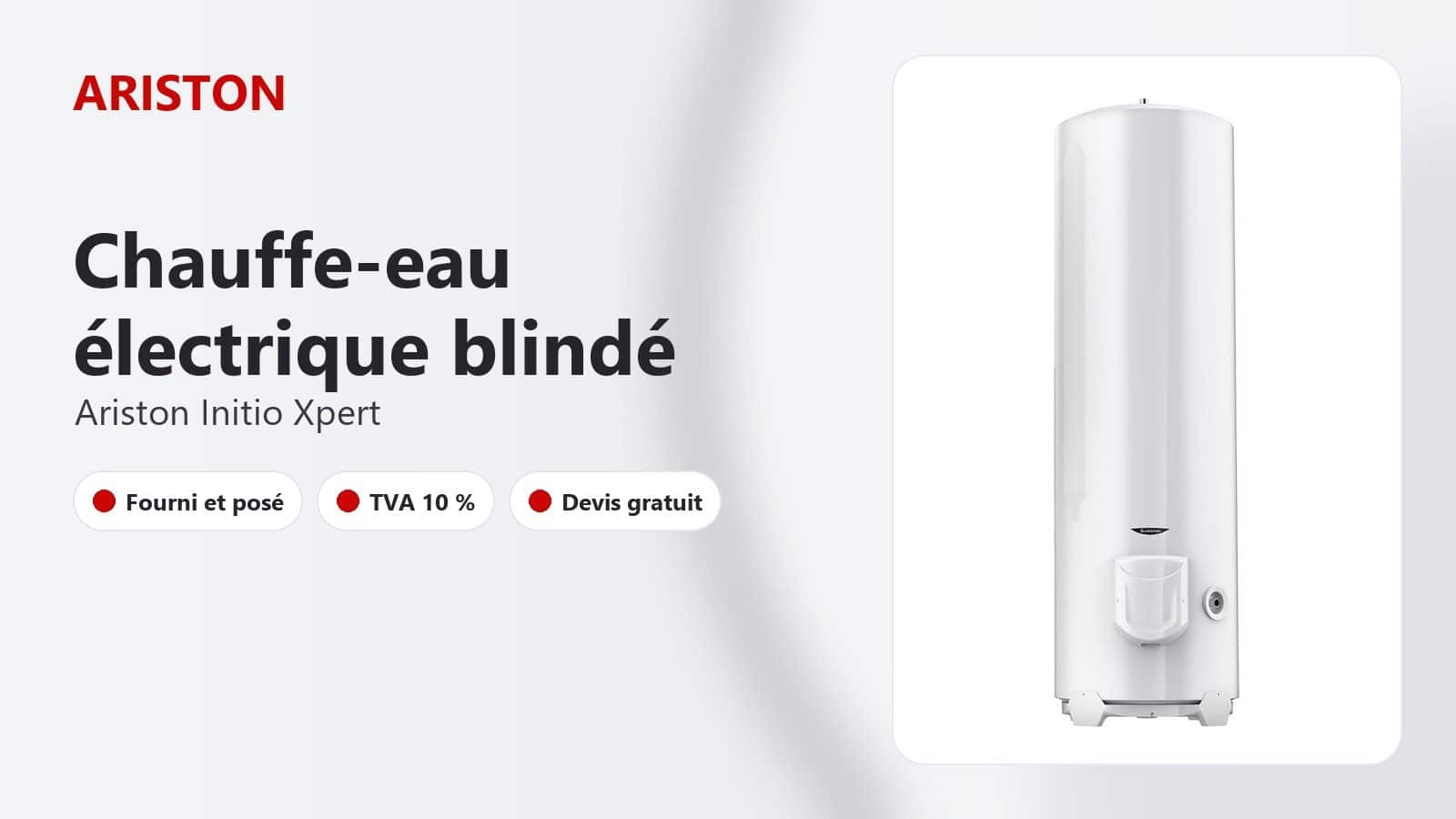 Gamme de chauffe-eau électriques Ariston Initio Xpert blindés