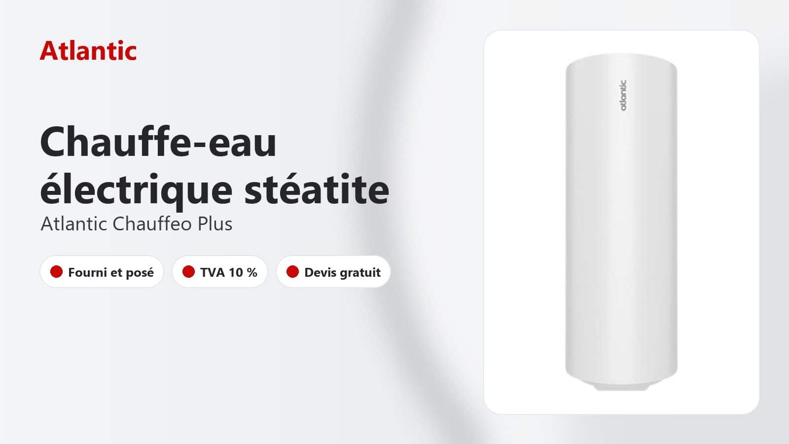 Gamme de chauffe-eau électriques Atlantic Chauffeo Plus stéatite