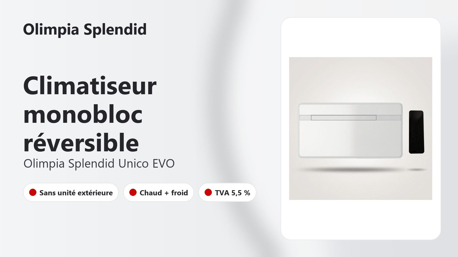 Climatiseur réversible monobloc Olimpia Splendid Unico EVO